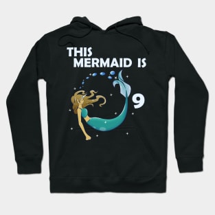 9th Birthday Mermaid Hoodie